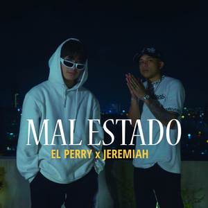 Mal Estado (Explicit)