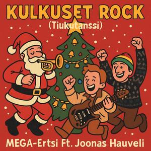Kulkuset Rock (Tiukutanssi) (feat. Joonas Hauveli)