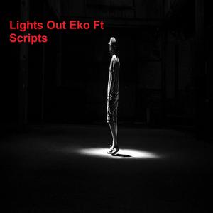 Lights Out (feat. Scripts) [Explicit]