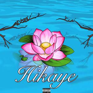 Hikaye (feat. Ece) [Explicit]