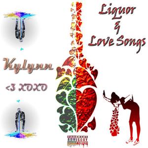 Liquor & Love Songs (Explicit)