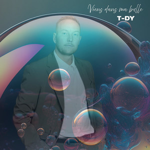 Viens dans ma bulle