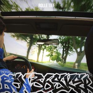 Rolle Tief (Explicit)