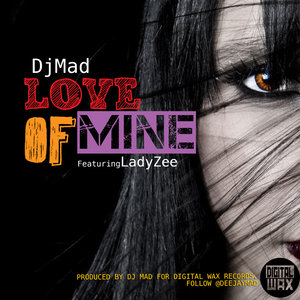 Love of Mine (feat. LadyZee) - Single