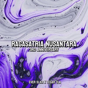 RAGASATRIA NUSANTARA 3RD ANNIVERSARY