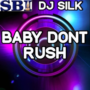 Baby Don't Rush
