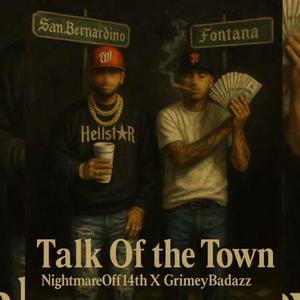 Talk Of The Town (Explicit)