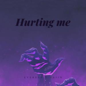 Hurting Me (Explicit)