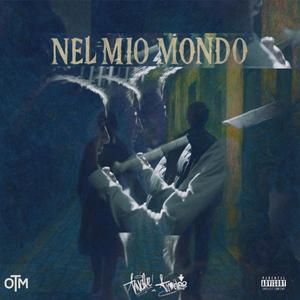 Nel Mio Mondo (Explicit)