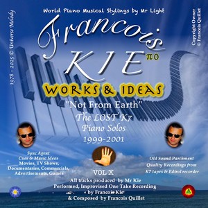 WORKS & IDEAS "Not From Earth" The Lost K7 Piano Solos 1999-2001, VOL. X