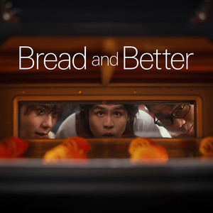 Bread and Better (feat. 姜涛 & Gentle Bones)