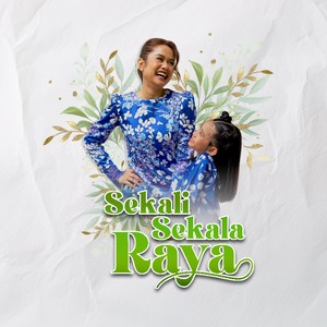 Sekali Sekala Raya