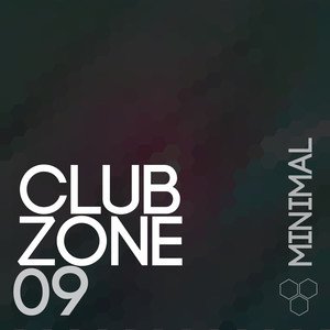 Club Zone - Minimal, Vol. 09 (Explicit)