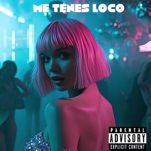 Me tenes loco (feat. Diegxxx)
