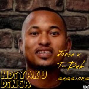 Ndiyaku Dinga (feat. T-Dub Sessions )