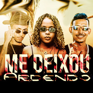 Me Deixou Ardendo (feat. Mc dricka) [Brega Funk] [Explicit]