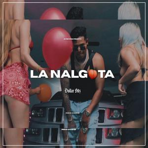 LA NALGOTA (feat. Falsa Familia) (Explicit)