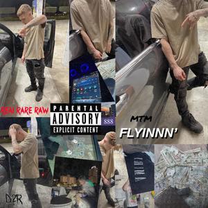 FLYINNN' (Explicit)