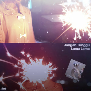 Jangan Tunggu Lama Lama (Remix)