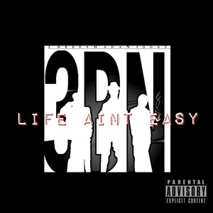 Life Ain't Easy (Explicit)