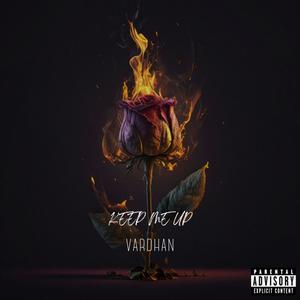 Keep me up (Explicit)