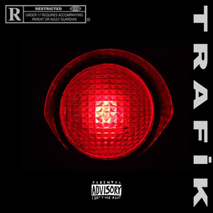 Trafik (Explicit)