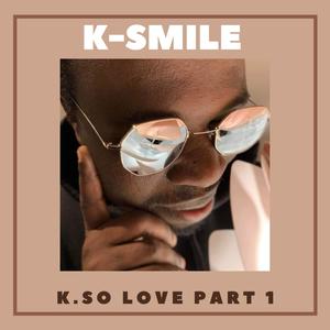 K. SO LOVE PART 1 (Explicit)