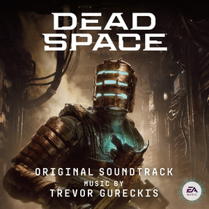 Dead Space (Original Videogame Soundtrack) (死亡空间：重制版 游戏原声带)