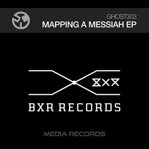 Mapping A Messiah EP