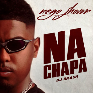 Na Chapa (Explicit)