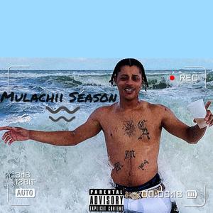 Mulachii Season (Explicit)