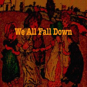 We All Fall Down (feat. The Magneto Flobe)