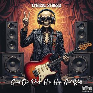 Good Ole Rock Hip Hop And Roll (Rereleased Studio Version)