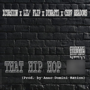 That Hip Hop ****(feat. Lil' Flip, Dynasti & Chev Meadows) (Explicit)