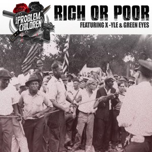 Rich or Poor (feat. X-Yle & Green Eyes) (Explicit)