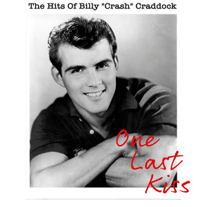 One Last Kiss - The Hits of Billy "Crash" Craddock