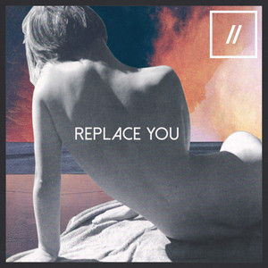 Replace You