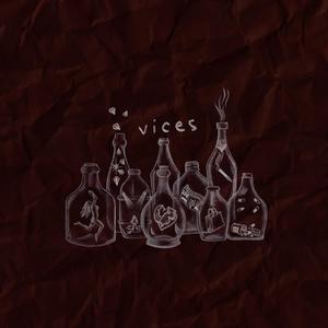 Vices (Explicit)