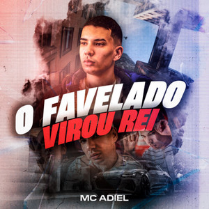 O Favelado Virou Rei (Explicit)