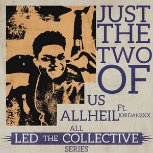 JUST THE TWO OF US (feat. Jordan2xx) [Explicit]