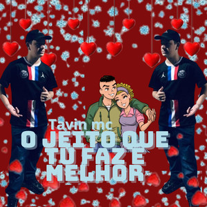 O Jeito Que Tu Faz É Melhor (Explicit)