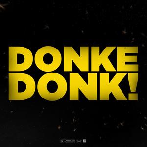 DONKE DONK! (Explicit)