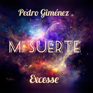 MI SUERTE (feat. EXCESSE)