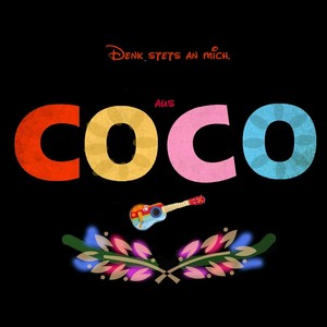 Denk stets an mich (Aus dem Film coco)