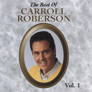 The Best of Carroll Roberson, Vol. 1
