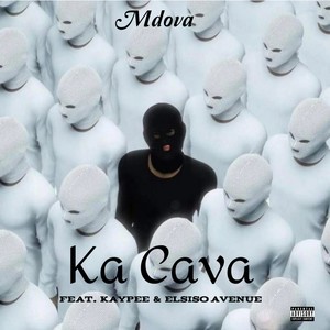 Ka Cava (Explicit)