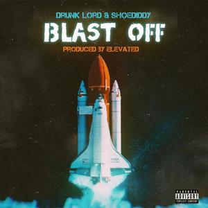 Blast Off (Explicit)