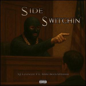 Side Switchin' (feat. Millz BeenAHunnit) (Explicit)