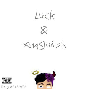 Luck & Anguish