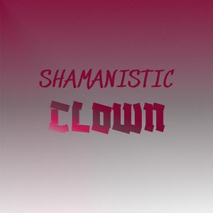 Shamanistic Clown